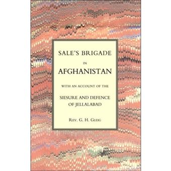 Sales Brigade in Afghanistan with an Account of the Seisure and Defence of Jellalabad (Afghanistan 1841-2) - Paperback - 2004 - 1