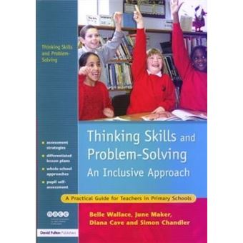 Thinking Skills and Problem-Solving - An Inclusive Approach : A Practical Guide for Teachers in Primary Schools - 1