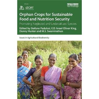 Orphan Crops For Sustainable Food And Nutrition Security - 1