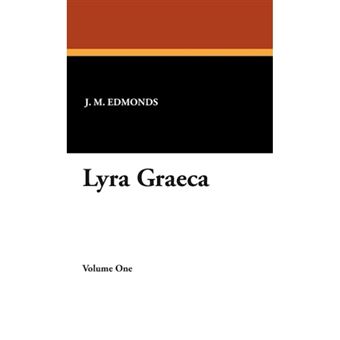 Lyra Graeca - Hardback - 2007 - 1