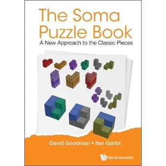Soma Puzzle Book, The: A New Approach To The Classic Pieces - 1