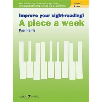 Improve Your Sightreading A Piece A Week Piano Grade 2 Short Pieces To Support And Improve Sightreading By Developing Notereading Skills And Handeye Coordination - 1