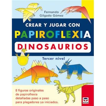 Crear y jugar con papiroflexia. Dinosaurios, tercer nivel - 1