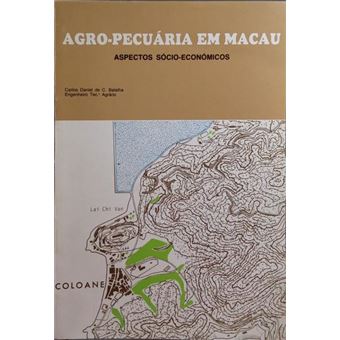 Agro-pecuária em macau, aspectos sócio-económicos. - 1