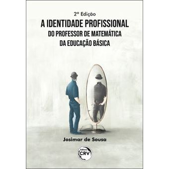 A Identidade Profissional Do Professor De Matemática Da Educação Básica 2ª Edição - 1