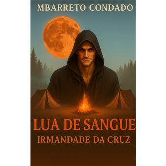 Lua De Sangue - Irmandade Da Cruz - 1