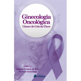 Ginecologia Oncológica – Câncer Do Colo Do Útero - 1