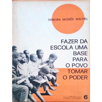 Fazer da escola uma base para o povo tomar o poder. - 1