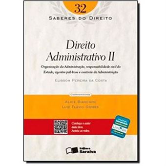 Direito Administrativo Ii - Volume 32. Coleção Saberes Do Direito - 1
