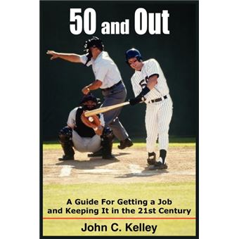 50 and Out - A Guide for Getting a Job and Keeping It in the 21st Century - Paperback / softback - 2004 - 1