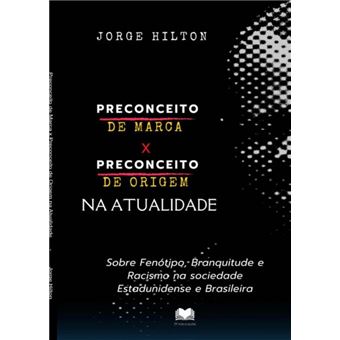 Preconceito De Marca X Preconceito De Origem Na Atualidade - 1
