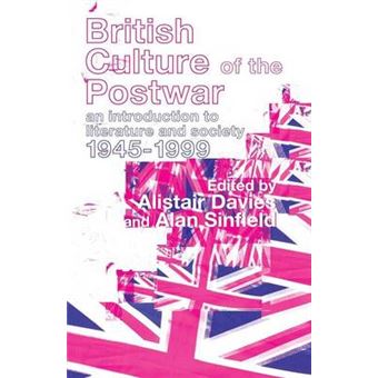British Culture of the Post-war - An Introduction to Literature and Society, 1945-1999 - Paperback - 2000 - 1