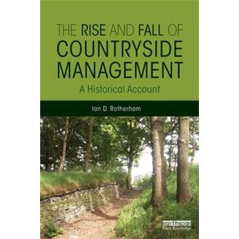 The Rise And Fall Of Countryside Management A Historical Account - 1