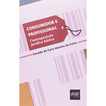 Consumidor e Profissional. Contraposição Jurídica Básica - 1