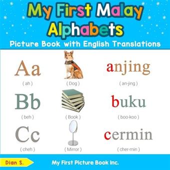 My First Malaysian Malay Alphabets Picture Book With English Translations - 1