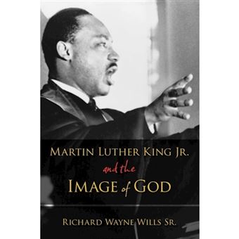 Martin Luther King, Jr., and the Image of God - Paperback - 2011 - 1