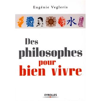 Des Philosophes Pour Bien Vivre - 1