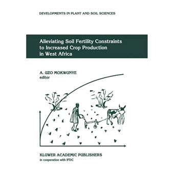 Alleviating Soil Fertility Constraints to Increased Crop Production in West Africa - Paperback - 1991 - 1