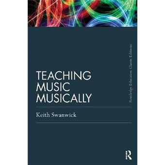 Teaching Music Musically - Paperback - 2011 - 1