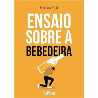 Ensaio Sobre A Bebedeira - 1