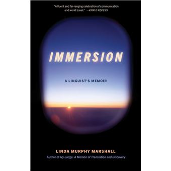 Immersion: A Linguist's Memoir - 1