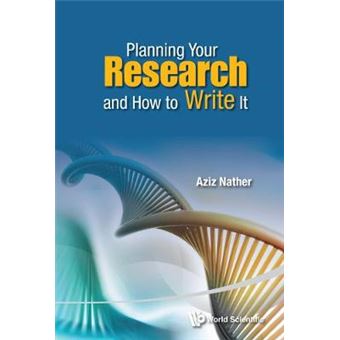 Planning Your Research and How to Write it - A Practical Guide for Residents - Hardback - 2015 - 1