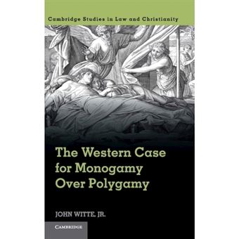 The Western Case For Monogamy Over Polygamy - 1
