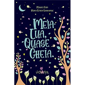 Meia-Lua, Quase Cheia - 1