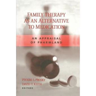Family Therapy as an Alternative to Medication - An Appraisal of Pharmland - Paperback - 2015 - 1