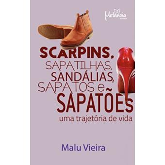 Scarpins, Sapatilhas, Sandálias, Sapatos e Sapatões: Uma Trajetória de Vida - 1