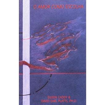 O Amor Como Escolha - 1