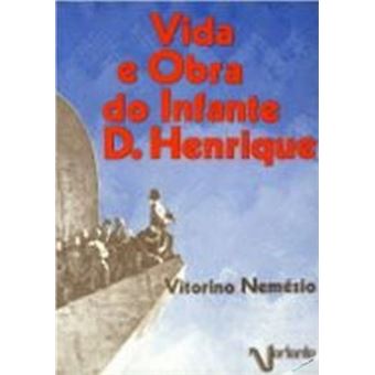 (Port).Vida E Obra Do Infante D Henrique - 1