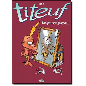 Titeuf - Do Que Elas Gostam - 1