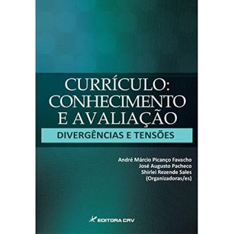 Curri?Culo, Conhecimento e Avaliacaodivergencias e Tensoes - 1