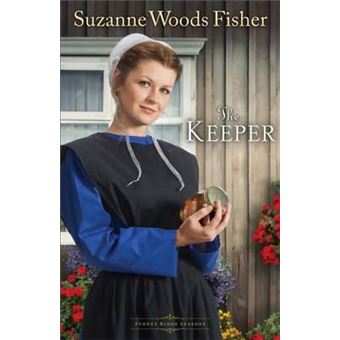 The Keeper A Novel Stoney Ridge Seasons Volume 1 - 1