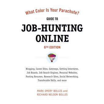 Job-Hunting Online - Gateways, Supersites, Search Engines, Mobile Apps, Social Networking, the Underweb, Research Sites, Niche Sites, Transferable Skills, and More - Paperback - 2011 - 1