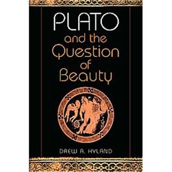 Plato And The Question Of Beauty, Studies In Continental Thought Series - 1