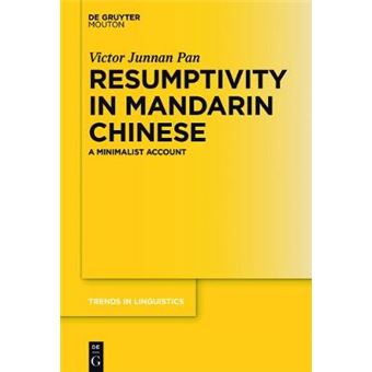 Resumptivity In Mandarin Chinese A Minimalist Account Trends In Linguistics Studies And Monographs Tilsm 298 - 1
