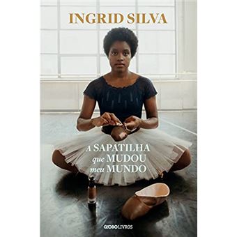 A Sapatilha Que Mudou Meu Mundo - 1