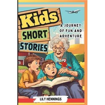 Kids Short Stories A Journey Of Fun And Adventure - 1