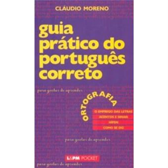Guia Prático Do Português Correto. Ortografia - Volume 1. Coleção L&Pm Pocket - 1