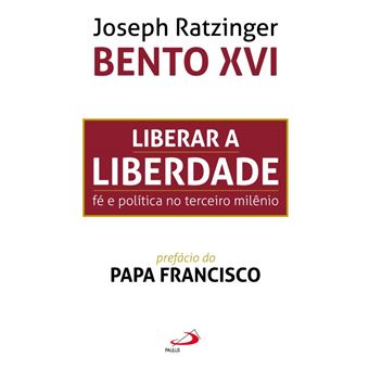 Liberar a Liberdade: fé e Política no Terceiro Milênio - 1