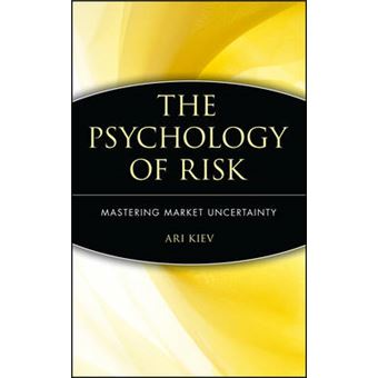 The Psychology of Risk - Mastering Market Uncertainty - Hardback - 2002 - 1