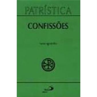 Confissões - Coleção Patrística - 1