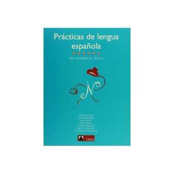 Practicas de lengua espaÑola (del sonido al texto) - 1