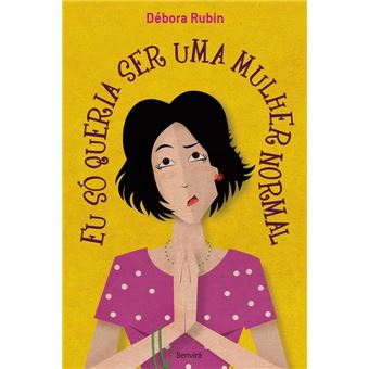 Eu Só Queria Ser Uma Mulher Normal - 1