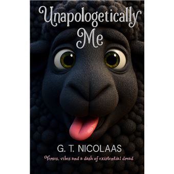 Unapologetically Me -  Verses, Vibes And A Dash Of Existential Dread - 1