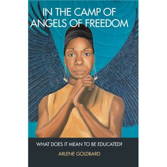 In The Camp Of Angels Of Freedom By Arlene Goldbard - 1