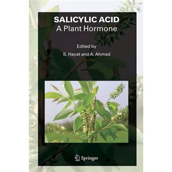 Salicylic Acid - A Plant Hormone - Hardback - 2006 - 1