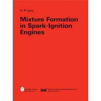 Mixture Formation in Spark-Ignition Engines - Paperback - 2012 - 1
